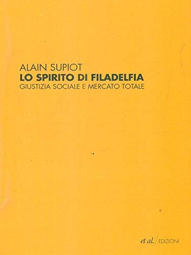 Lo spirito di Filadelfia. Giustizia sociale e mercato totale