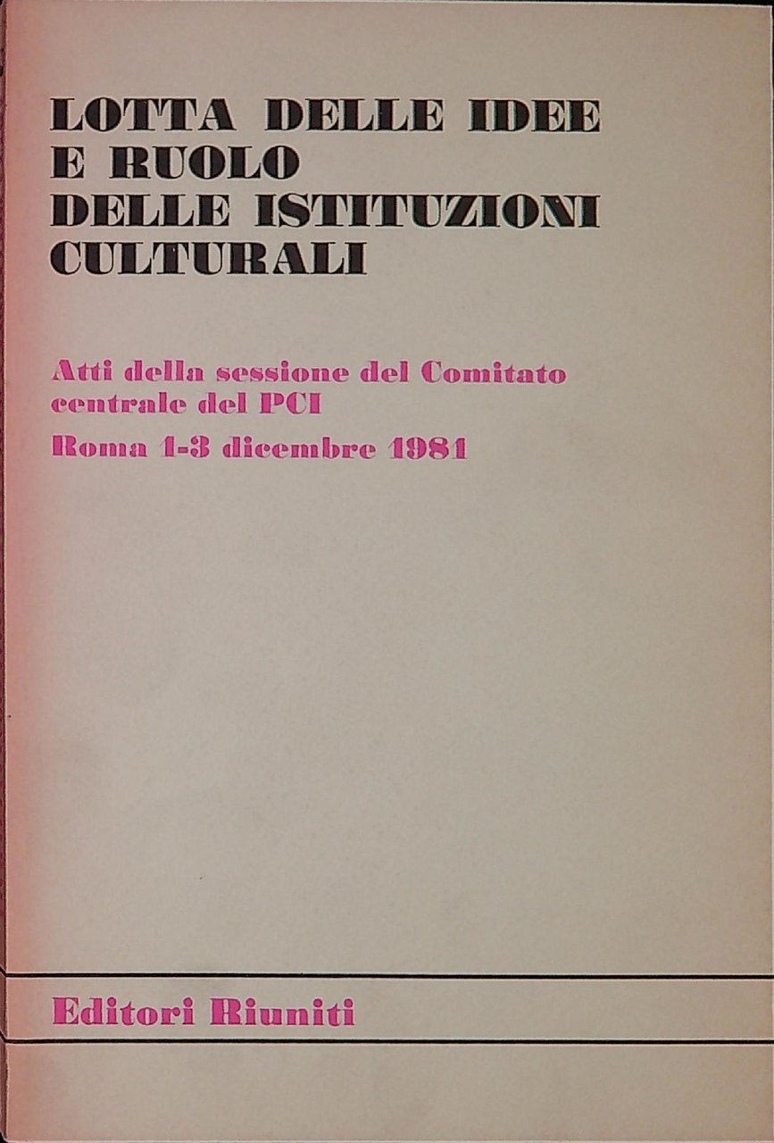 Lotta delle idee e ruolo delle istituzioni culturali : atti … | Immagine principale