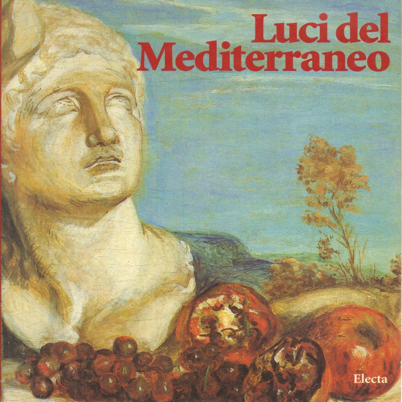 Luci del Mediterraneo. Catalogo della mostra