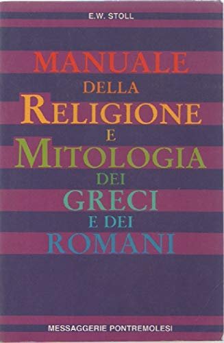 Manuale della religione e mitologia dei greci e dei romani