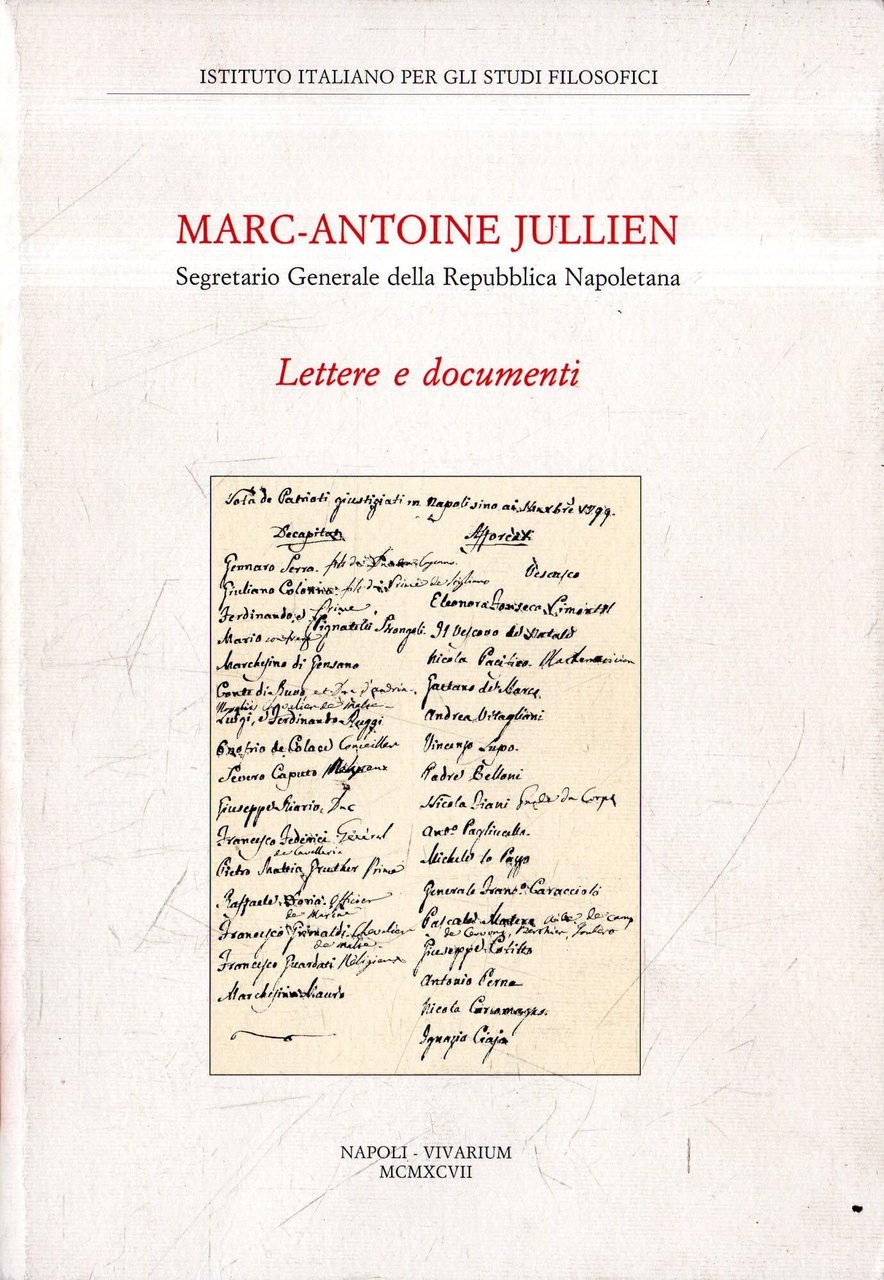 Marc-Antoine Jullien segretario generale della Repubblica napoletana. Lettere e documenti | Immagine principale