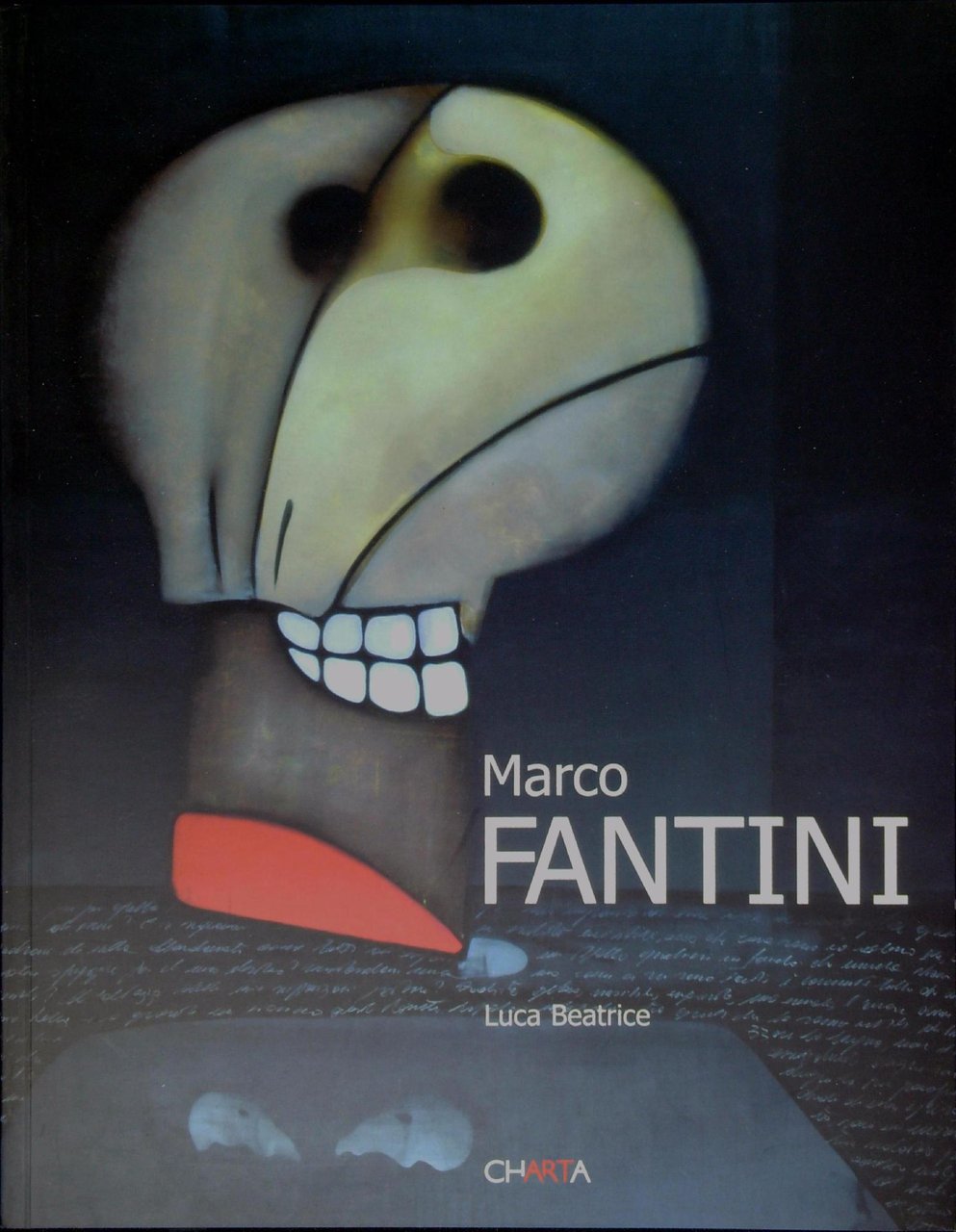 Marco Fantini. Catalogo della mostra (Roma, 31 Agosto-25 Settembre 2004). …