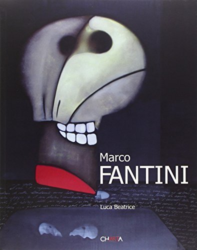 Marco Fantini. Catalogo della mostra (Roma, 31 Agosto-25 Settembre 2004). …