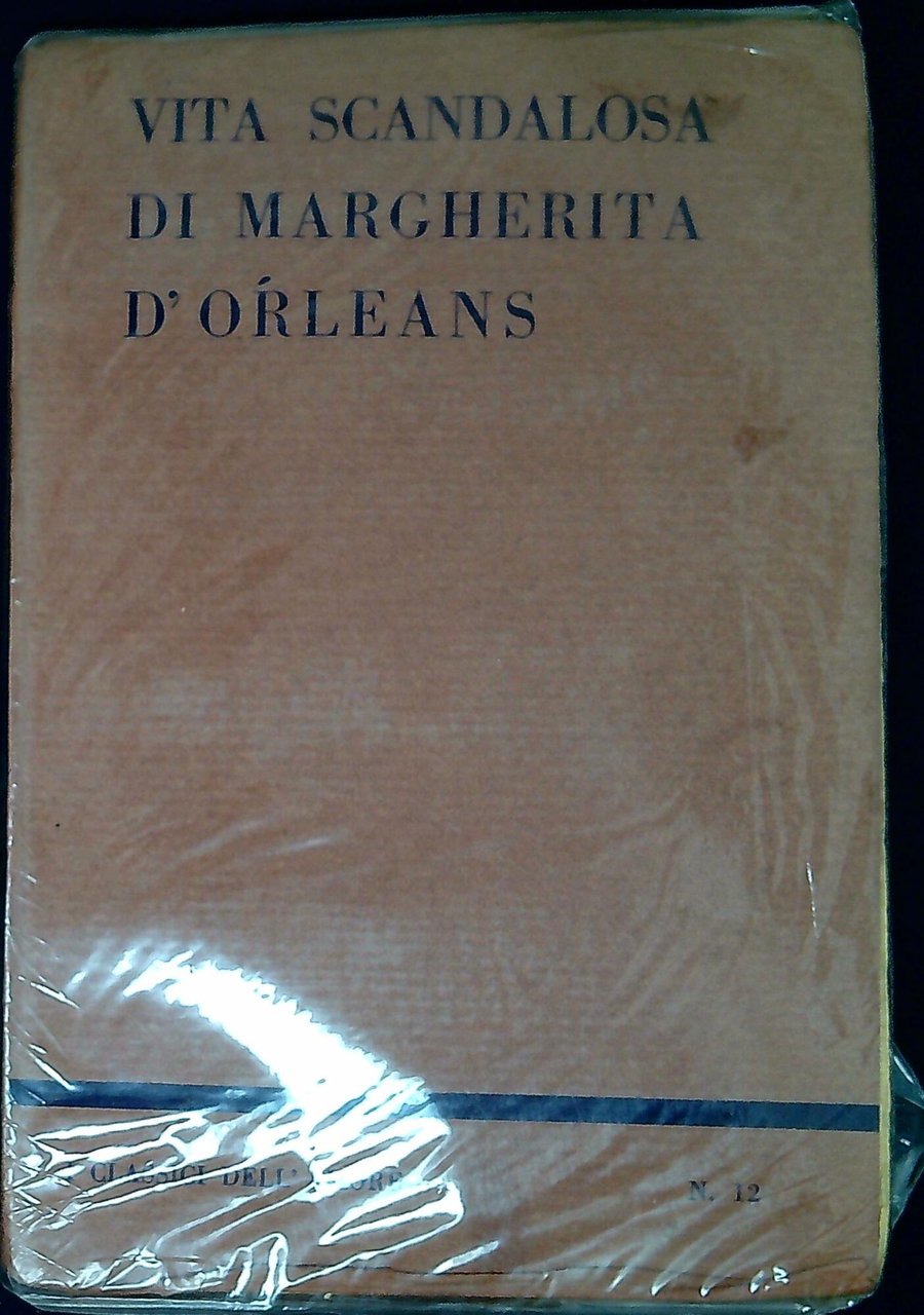 Margherita Luisa d'Orleans, Granduchessa di Toscana : documenti inediti tratti …
