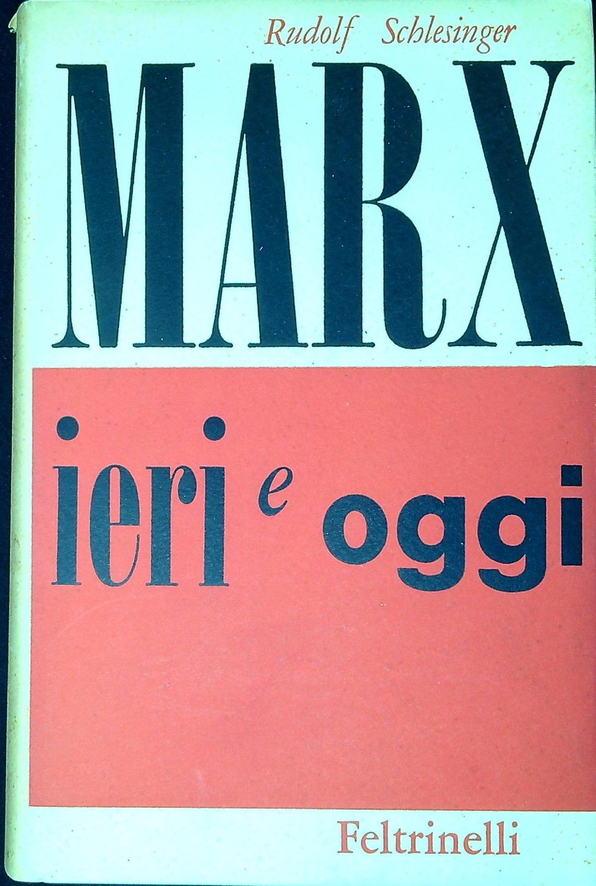 Marx ieri e oggi