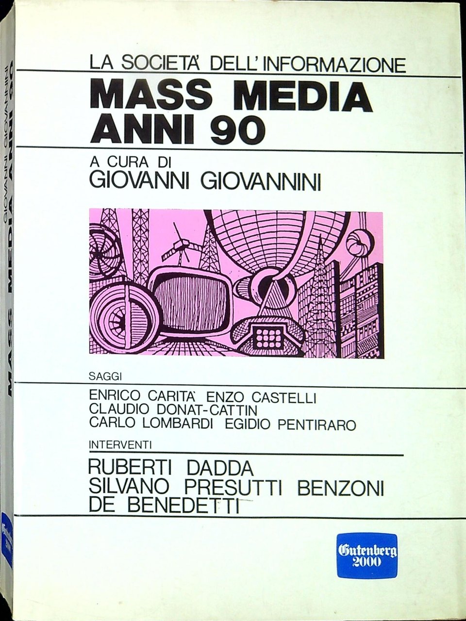 Mass media anni '90 : la società dell'informazione