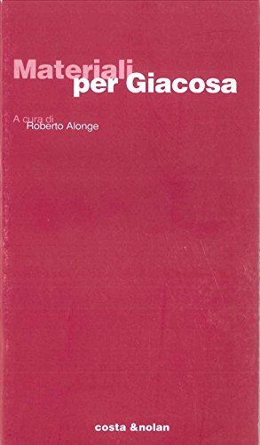 Materiali per Giacosa