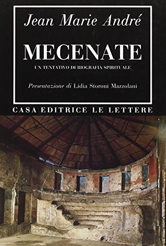 Mecenate. Un tentativo di biografia spirituale