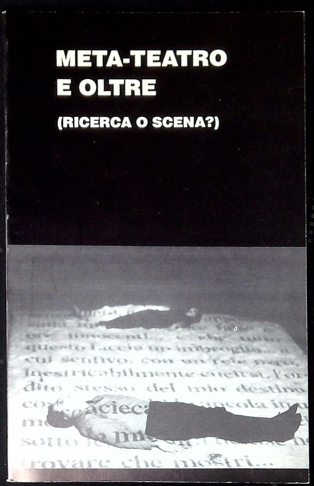 Meta-teatro e oltre (ricerca o scena?)