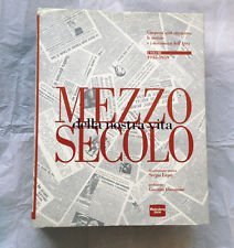 MEZZO SECOLO DELLA NOSTRA VITA VOL1 1945-1959