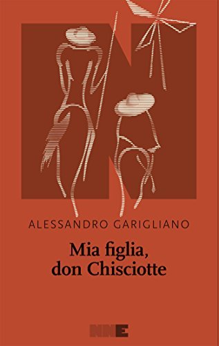 Mia figlia, don Chisciotte