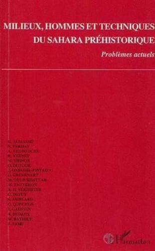 Milieux, hommes et techniques du Sahara préhistorique: Problèmes actuels, [réunion … | Immagine principale