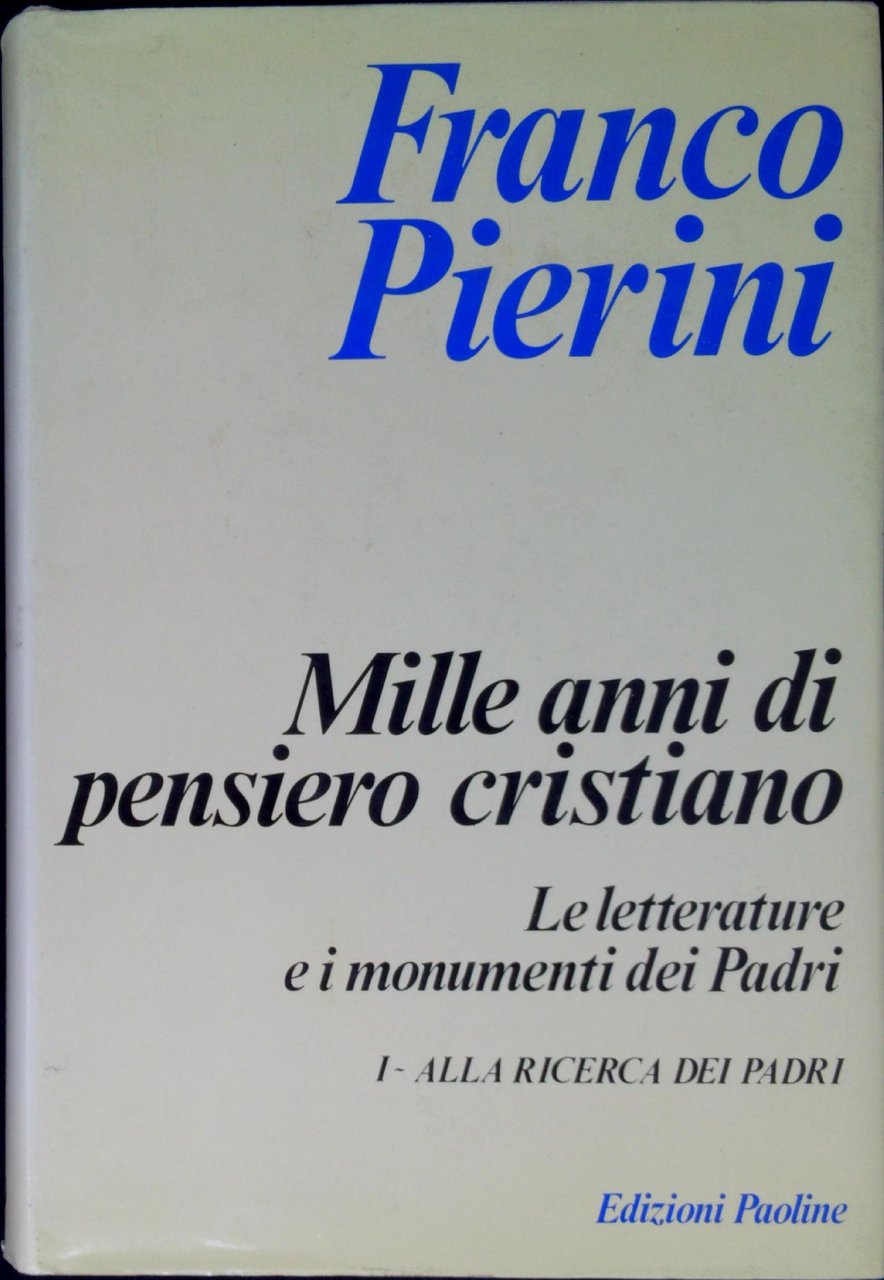 Mille anni di pensiero cristiano vol.1 : Alla ricerca dei …