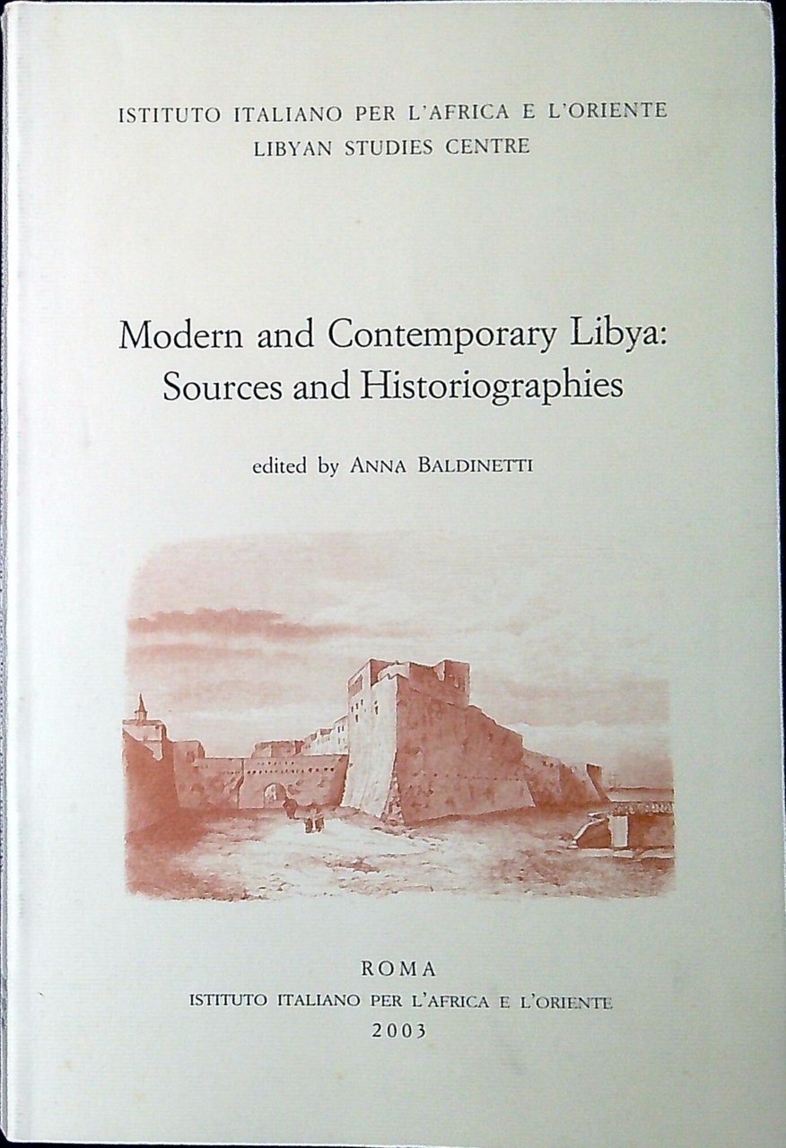 Modern and contemporary Libya : sources and historiographies