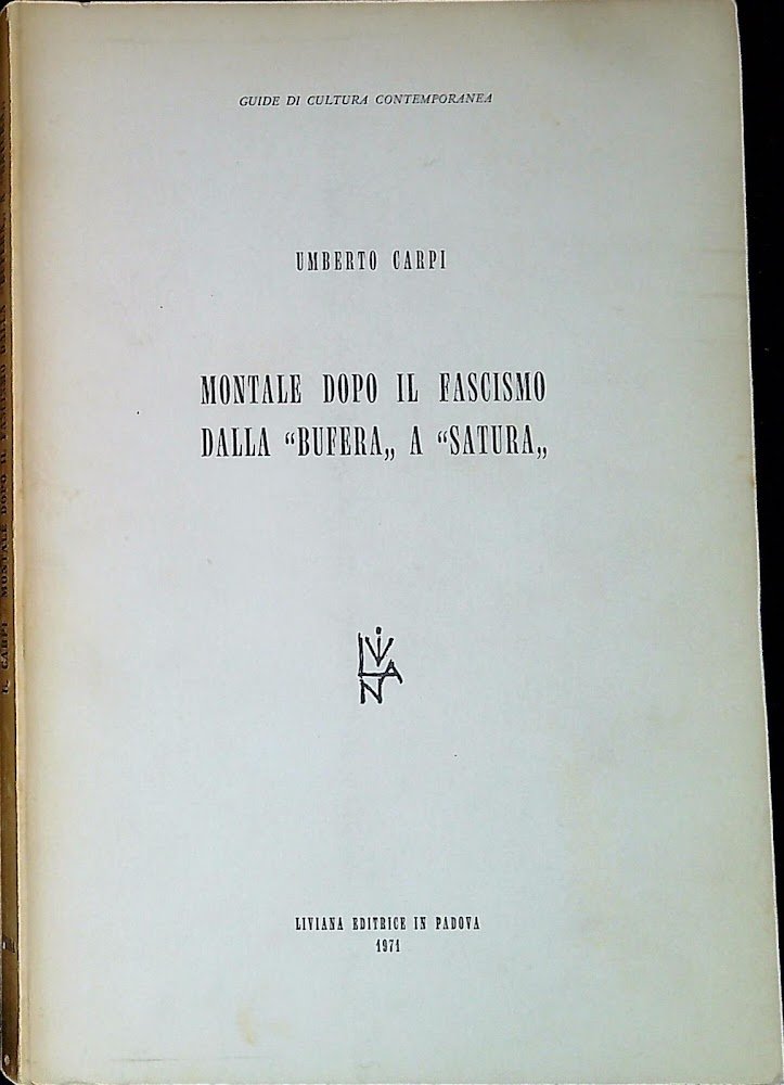 Montale dopo il fascismo dalla Bufera a Satura