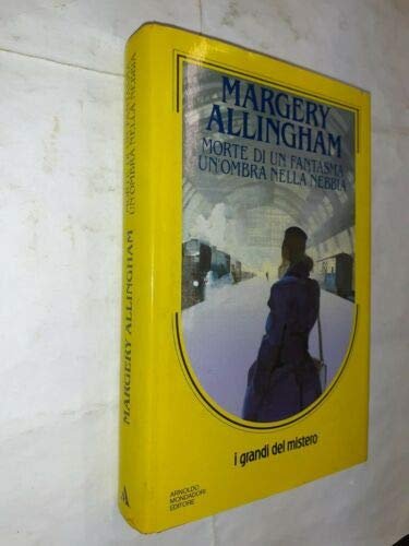 Morte di un fantasma-Un'ombra nella nebbia