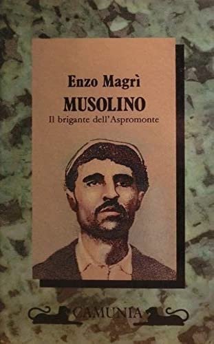 Musolino. Il brigante dell'Aspromonte