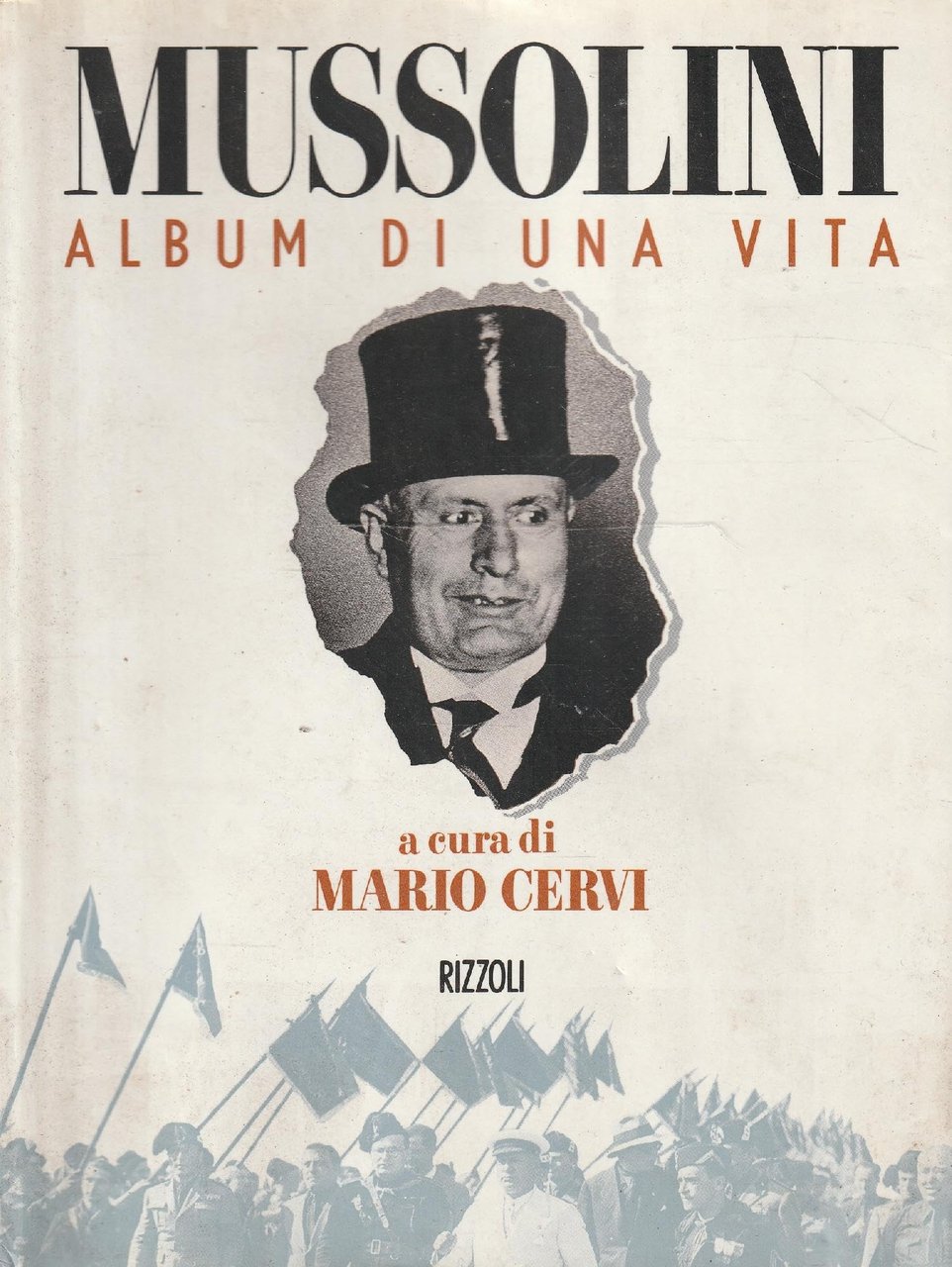Mussolini. Album di una vita