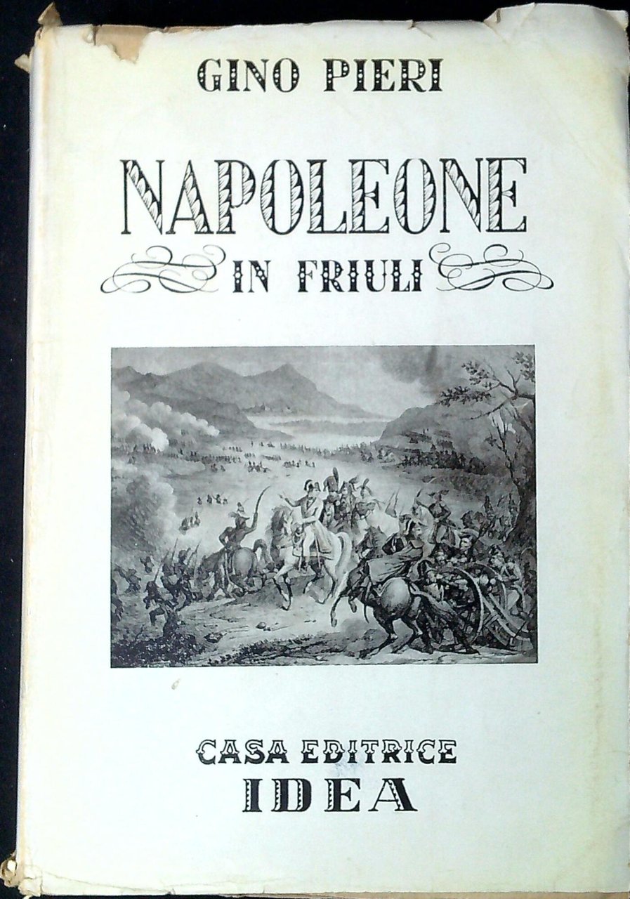 Napoleone e il dominio napoleonico nel Friuli