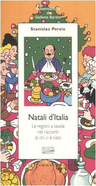 Natali d'Italia. Le regioni a tavola nei racconti di chi …