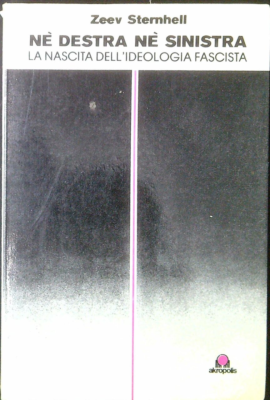 Ne destra ne sinistra : la nascita dell'ideologia fascista | Immagine principale
