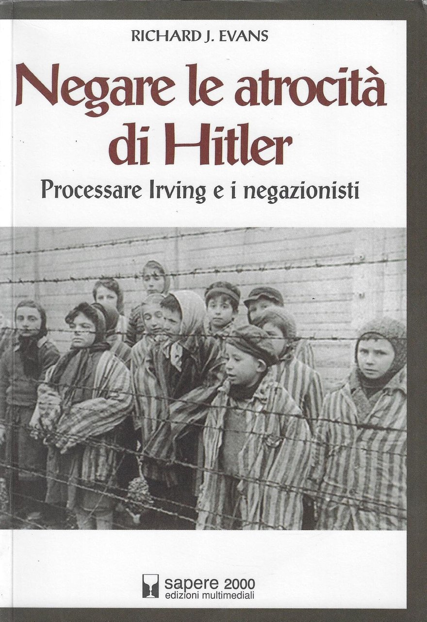 Negare le atrocità di Hitler. Processare Irving e i negazionisti | Immagine principale