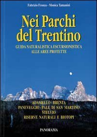 Nei parchi del Trentino. Guida naturalistica escursionistica alle aree protette. | Immagine principale
