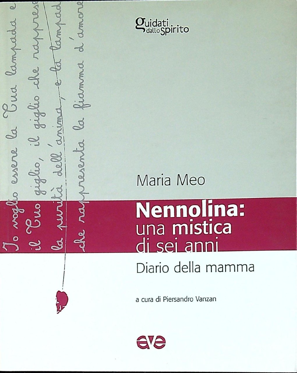 Nennolina una mistica di sei anni : diario della mamma