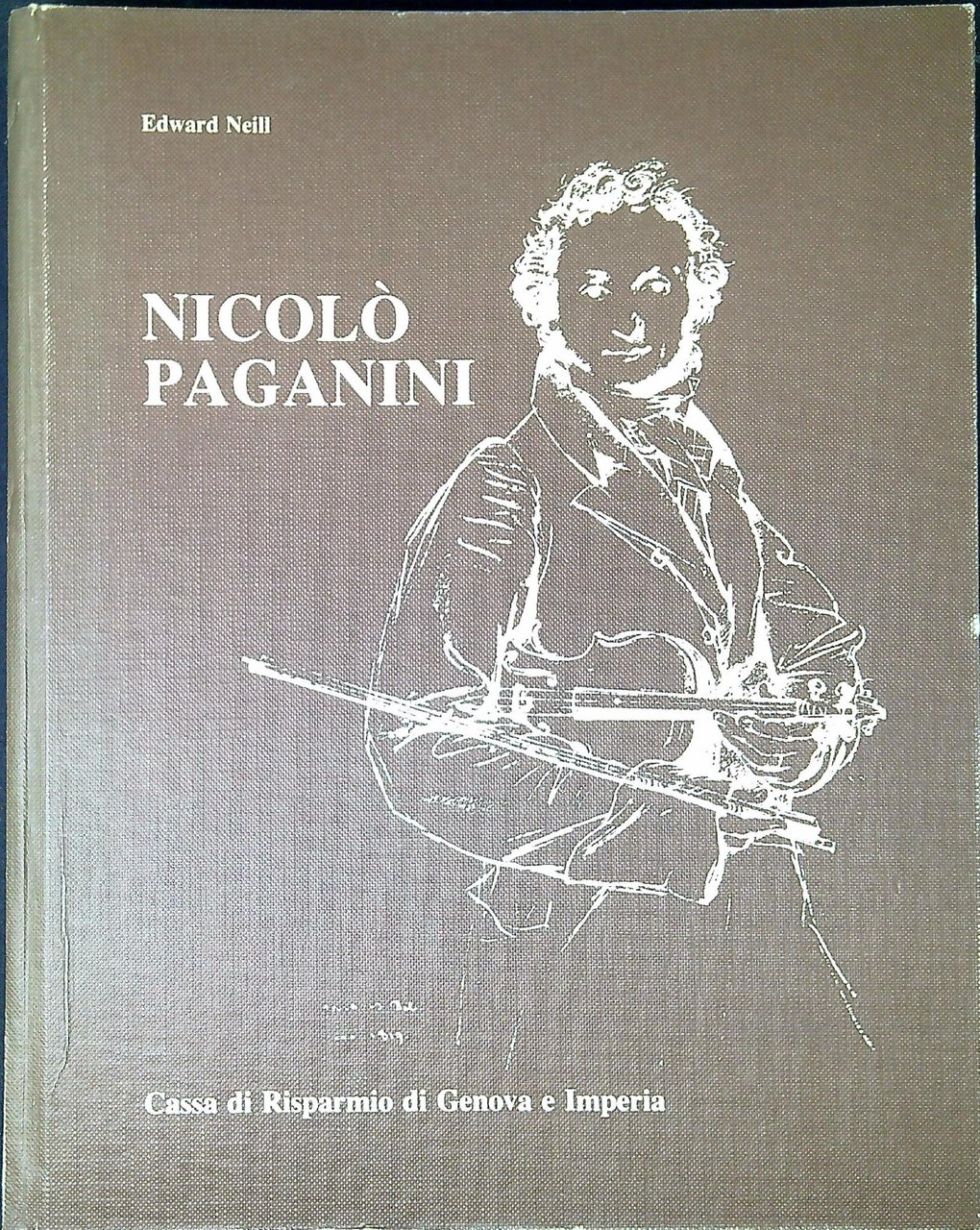 Nicolò Paganini : la vita attraverso le opere, i documenti …