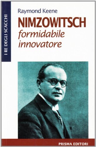 Nimzowitsch. Formidabile innovatore