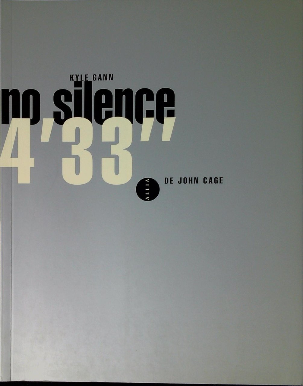 No silence - 4'33" de John Cage