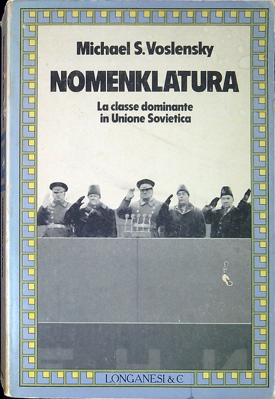 Nomenklatura : la classe dominante in Unione Sovietica
