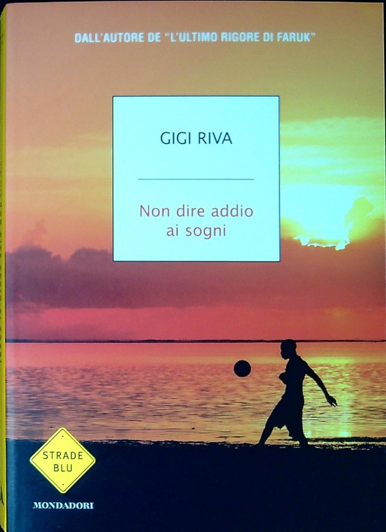 Non dire addio ai sogni