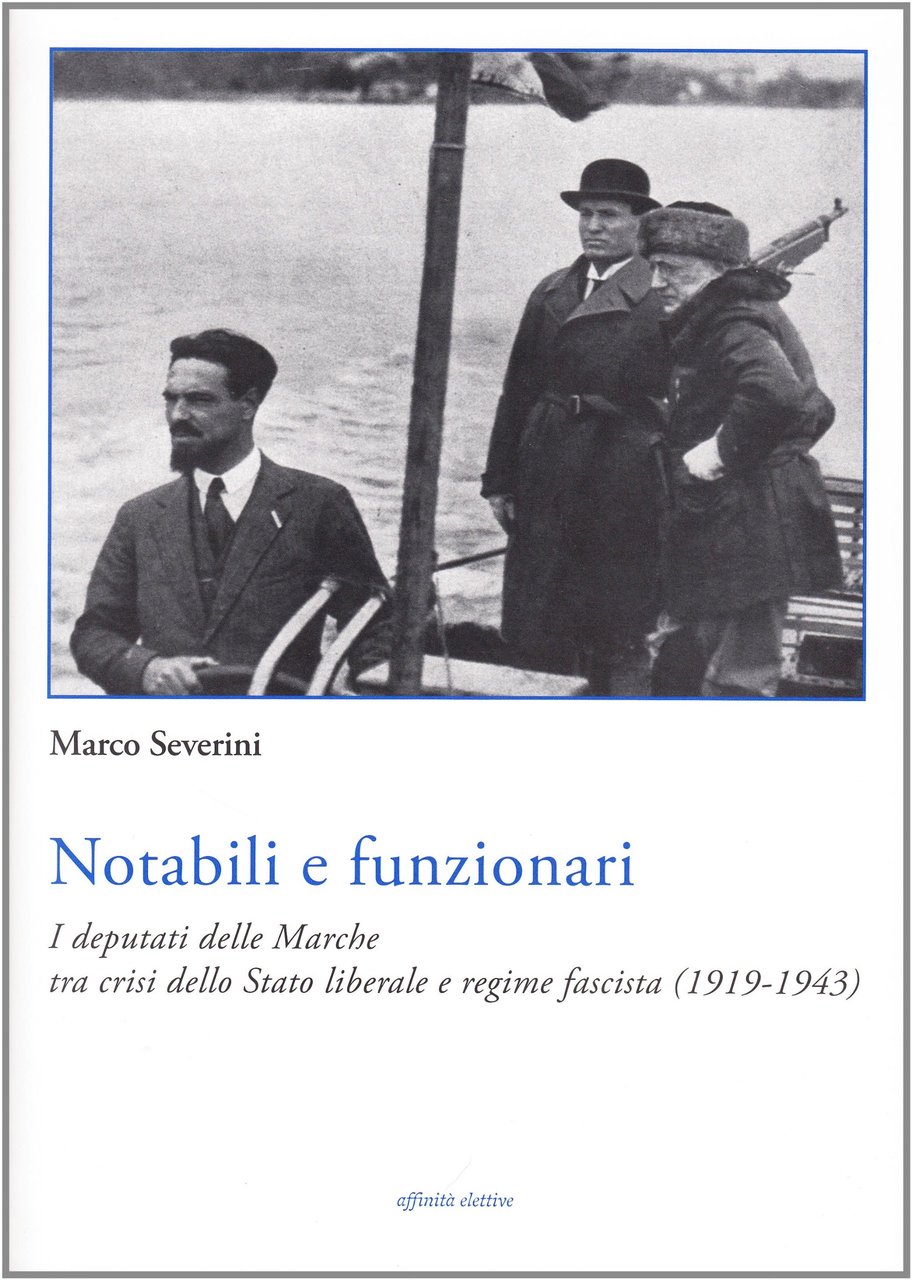 Notabili e funzionari. I deputati delle Marche tra crisi dello …