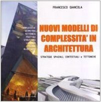 Nuovi modelli di complessità in architettura. Strategie spaziali, contestuali e … | Immagine principale