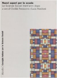Nuovi saperi per la scuola. Le scienze sociali trent'anni dopo