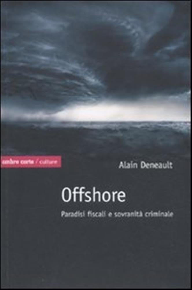Offshore. Paradisi fiscali e sovranità criminale | Immagine principale