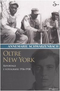 Oltre New York. Reportage e fotografie 1936-1938 | Immagine principale