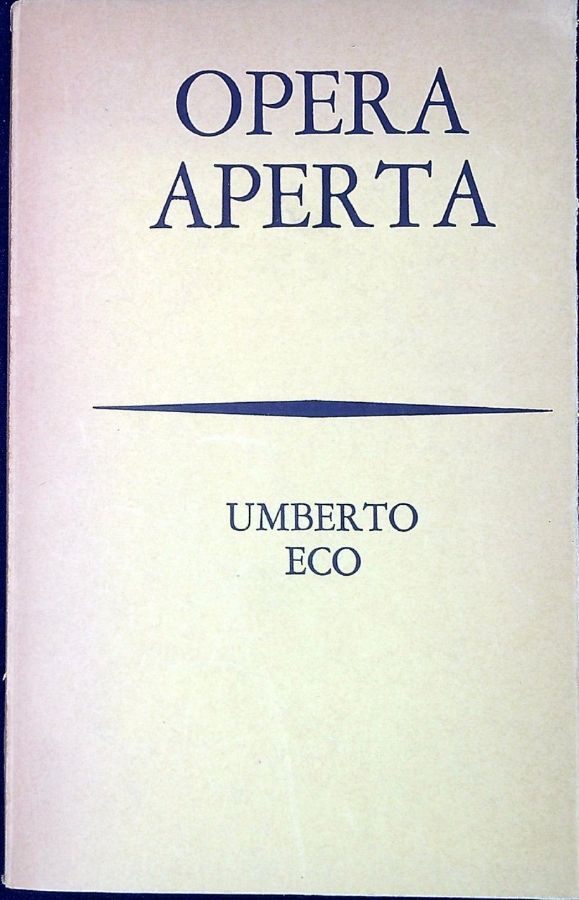 Opera aperta : forma e indeterminazione nelle poetiche contemporanee