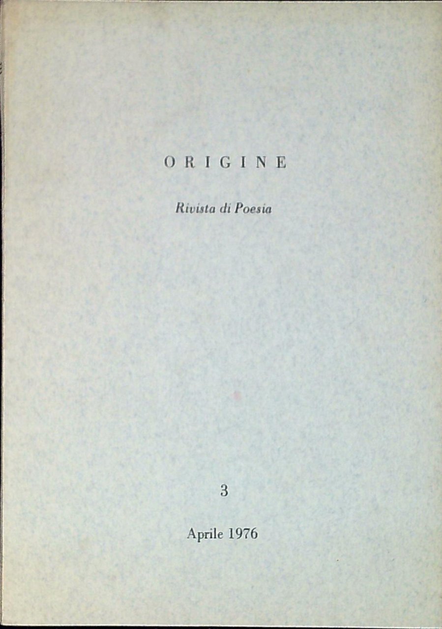 Origine : rivista di poesia N.3 Aprile 1976