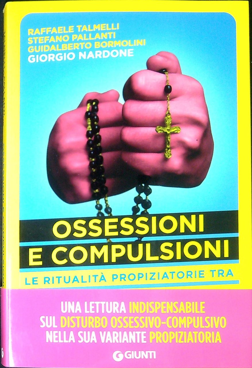 Ossessioni e compulsioni: Le ritualità propiziatorie tra neuroscienze, demonologia e …