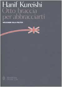Otto braccia per abbracciarti. Riflessioni sulla politica