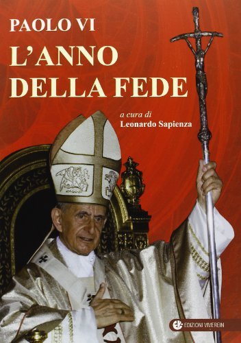 Paolo VI. L'anno della fede