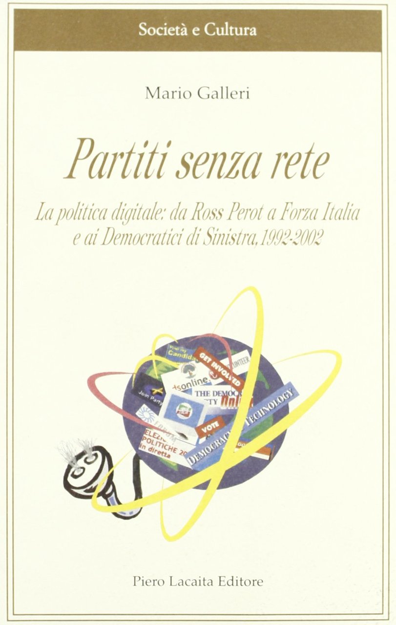 Partiti senza rete. La politica digitale: da Ross Perot a …