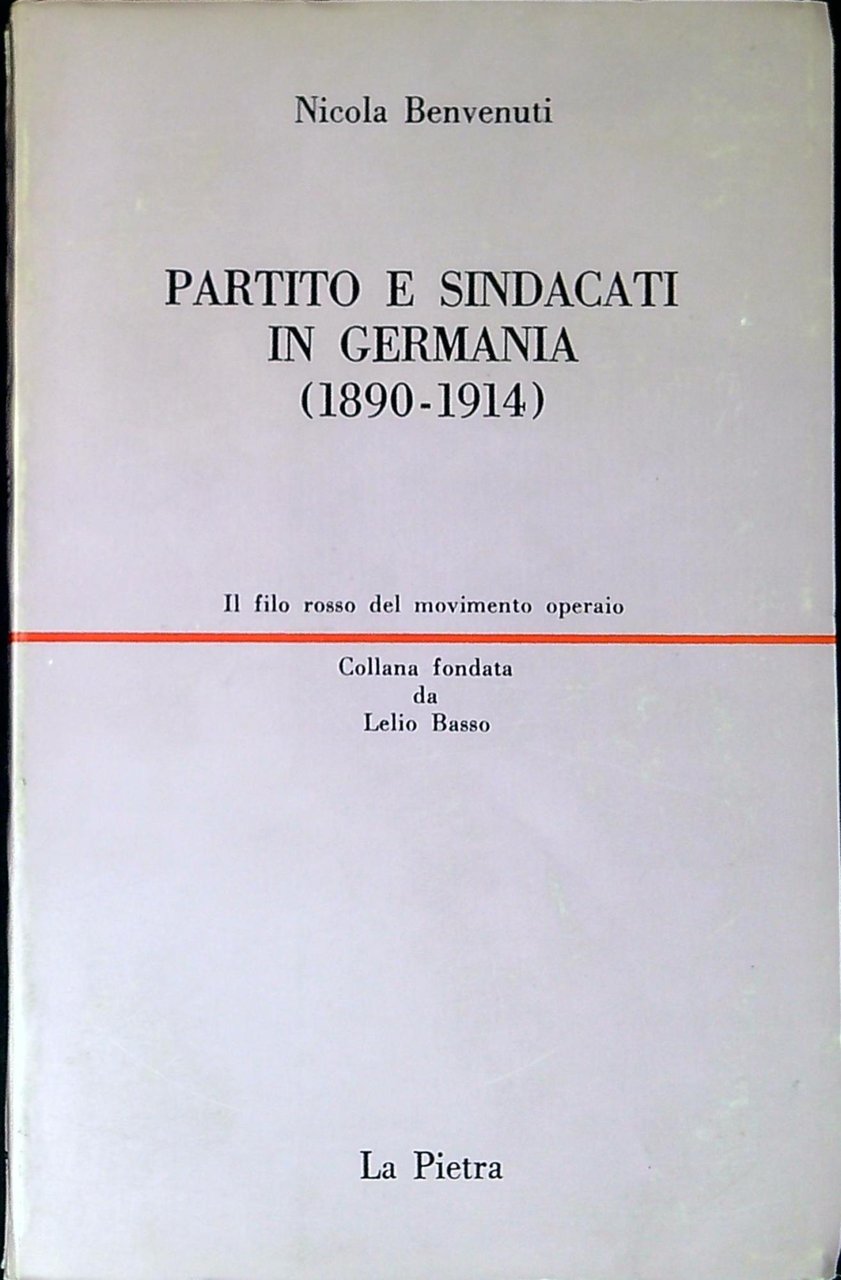 Partito e sindacati in Germania 1890-1914