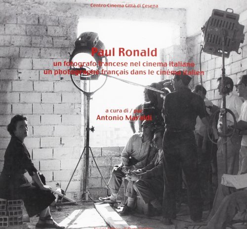 Paul Ronald. Un fotografo francese nel cinema italiano