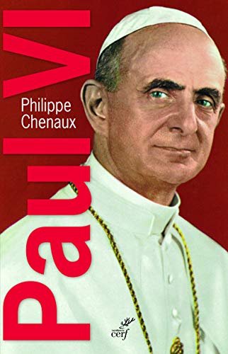 Paul VI : Le souverain éclairé