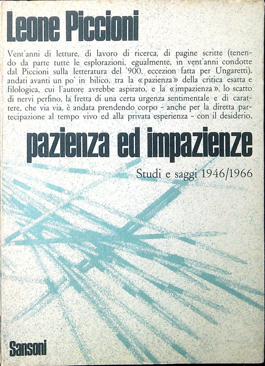 Pazienza Ed Impazienze. Studi E Saggi 1946/1966