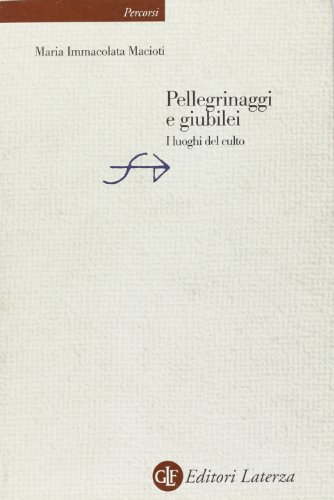 Pellegrinaggi e Giubilei. I luoghi di culto | Immagine principale