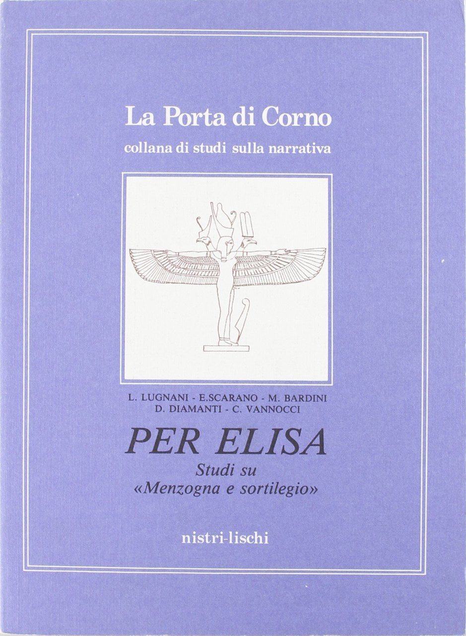 Per Elisa. Studi su menzogna e sortilegio